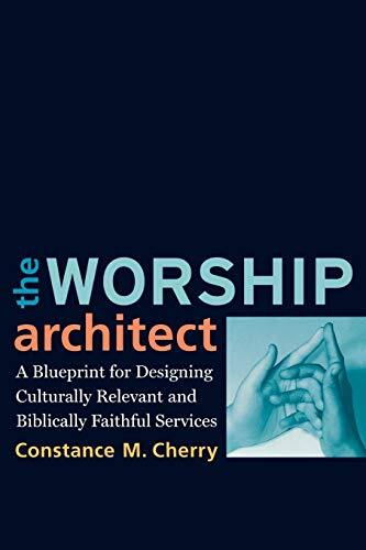 A Blueprint for Designing Culturally Relevant and Biblically Faithful Services

Shows how to create services that are faithful to Scripture, historically conscious, relevant to God, Christ-centered, and engaging for worshipers of all ages.