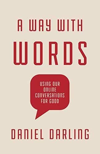 Using Our Online Conversations for Good

Daniel Darling leads Christian to embrace a wiser, better vision for social media, neither retreating from modern technology nor devolving into the harmful ways Christians often engage publicly.