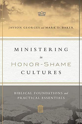 Biblical Foundations and Practical Essentials

Many a Westerner has had a cross-cultural experience of honor and shame. In this well-rounded and ministry-tested guide, Georges and Baker help us decode the cultural script of honor and shame, assisting us a