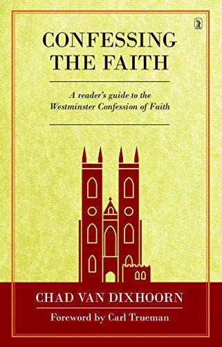 A Reader's Guide to the Westminster Confession of Faith

This accessible, biblical, and thoughtful work digests years of study and teaching into bite-sized sections. Van Dixhoorn's work is historical and practical in its focus. It deliberately presents re