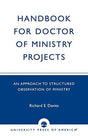 An Approach to Structured Observation of Ministry

Emphasizing empirical research, this handbook will serve as a reference from the initial idea through the analysis of findings. Provides examples from a wide body of religious research. Describes major re