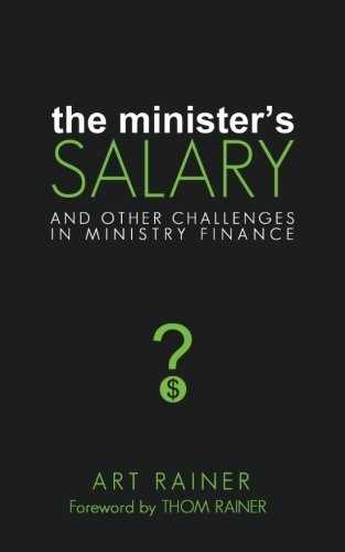 And Other Challenges in Ministry Finance

Should I opt out of Social Security? How much housing allowance do I take? Do I have enough for retirement? Should I ask for a raise? Why should I even care about my financial picture? The Minister's Salary was wr