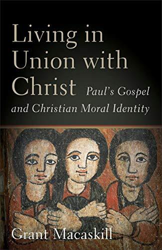 Paul's Gospel and Christian Moral Identity

Leading New Testament theologian Grant Macaskill introduces Paul's understanding of the Christian life, which is grounded in the apostle's theology of union with Christ. The author shows that the exegetical foun