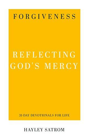 Reflecting God's Mercy

"Are you bitter? Frustrated? Seeking vengeance-or secretly pleased with an enemy's misfortune? Take 31 days to rejoice in God's forgiveness and discover how to forgive others by God's power"--