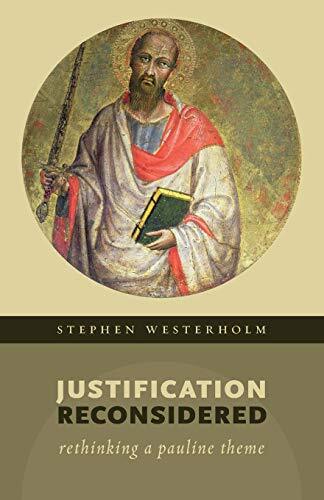 Rethinking A Pauline Theme

Much has been written of late about what the apostle Paul really meant when he spoke of justification by faith, not the works of the law. This short study by Stephen Westerholm carefully examines proposals on the subject by Kri