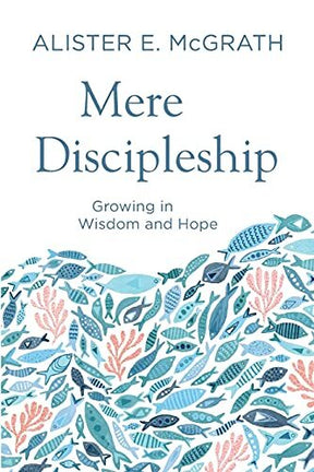 Growing in Wisdom and Hope

In exploring Christian discipleship, Alister McGrath encourages readers to move beyond a superficial grasp of their faith to discover its depth and riches. He equips readers to grow in wisdom and develop an accurate Christian w