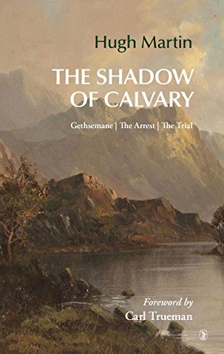 Calvary cast a shadow over the whole of Christ's ministry. It was, however, in the last hours of his earthly life that he entered into the full consciousness of 'the cup' of suffering which he had to drink. In 'The Shadow of Calvary' Hugh Martin leads us 