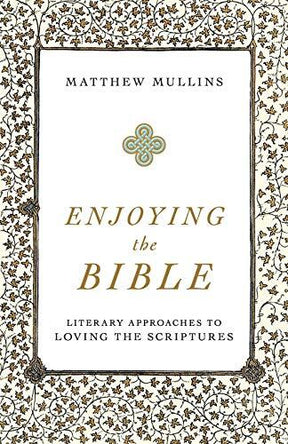 Literary Approaches to Loving the Scriptures

Many Christians view the Bible as an instruction manual. While the Bible does provide instruction, it can also captivate, comfort, delight, shock, and inspire. In short, it elicits emotion--just like poetry. B