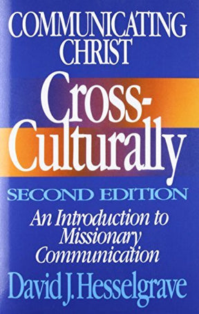 An Introduction to Missionary Communication

This revised edition of Dr. David Hesselgrave's great work Communicating Christ Cross-Culturally updates the original edition and interacts with the most recent literature on this increasingly important topic. 