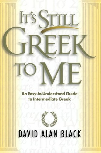An Easy-to-Understand Guide to Intermediate Greek

Proof that learning grammar doesn't have to be boring. This easy-to-understand and humorous guide is for students in their second year of Greek study.