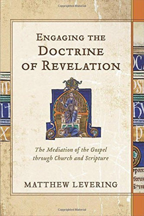 The Mediation of the Gospel through Church and Scripture

How do human beings today receive divine revelation? Where and in what ways is it mediated so that all generations can hear the fullness of the gospel? In this volume, distinguished theologian Matt