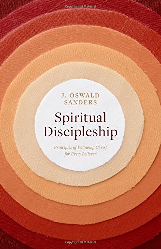 Principles of Following Christ for Every Believer

-Take time and trouble to keep yourself spiritually fit.- -- 1 Tim. 4:7, J. B. Phillips Translation As J. Oswald Sanders points out, true discipleship is more than intellectual assent to a belief in Chris