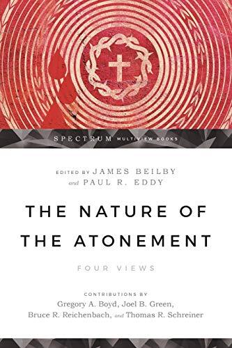 Four Views

James K. Beilby and Paul R. Eddy edit a collection of essays on four views of atonement: the healing view, the Christus Victor view, the kaleidoscopic view and the penal substitutionary view. This is a book that will help Christians understand