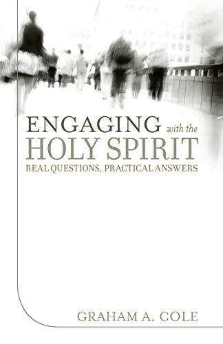 Real Questions, Practical Answers

This reader-friendly book biblically addresses six of the most common questions people have about the Holy Spirit. Dr. Cole offers suggestions for personal application, and he illuminates relevant theological implication