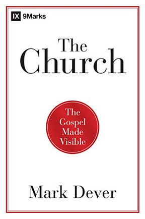 The Gospel Made Visible

A primer by respected Washington, DC pastor and 9Marks ministry president Mark Dever on the doctrine of the church that explores the important issues of church life, other doctrines, worship, and polity.