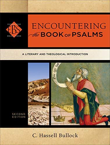 A Literary and Theological Introduction

Though the Psalms are perhaps the most familiar portion of the Hebrew Bible, they are also among the most difficult to interpret. In this new, thoroughly updated edition of a successful textbook, a respected evange