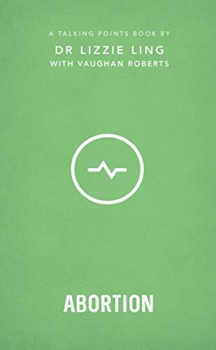 Christian Compassion, Convictions and Wisdom for Today's Big Issues

Helps Christians to think biblically, speak wisely and act compassionately on the complex issue of abortion.