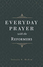 "The wisdom of the Reformers shines forth in their teaching on prayer. Drawing from their writings, Donald McKim provides brief, meditative readings with insights to nourish our prayer lives today"--