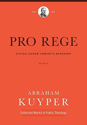 Living Under Christ the King

Abraham Kuyper believed that Jesus is King of all creation, making it absurd to distinguish between Christian life inside and outside the church. In previous volumes of Pro Rege, Kuyper examined Christ's universal kingship an