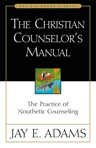 The Practice of Nouthetic Counseling

A companion and sequel volume to Competent to Counsel. Indexes, a detailed table of contents, and many diagrams and forms make this one of the best reference books for Christian counselors.