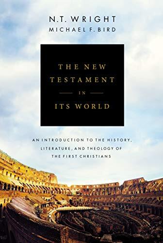 An Introduction to the History, Literature, and Theology of the First Christians

The New Testament in Its World by bestselling author N. T. Wright and Michael F. Bird is designed to open readers' eyes to the larger world of the New Testament. Guiding you