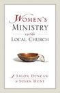 Ligon Duncan and Susan Hunt present a practical theology of women's ministry in the local church.