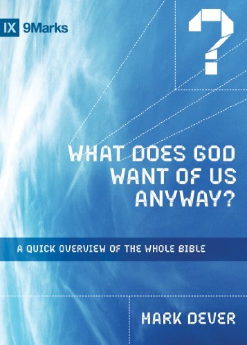 A Quick Overview of the Whole Bible

Introduces the reader to a panoramic view of Scripture. Centering on the main burdens of the Bible, the reader's gaze is directed to the one who makes promises and keeps them. Part of the IXMarks series.