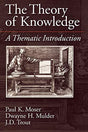 A Thematic Introduction

An introduction to contemporary epistemology, which utilizes traditional methods of epistemological inquiry in the context of contemporary debates about the definition, sources and limits of human knowledge. The authors relate epi