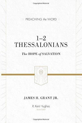 The Hope of Salvation

This commentary on 1 and 2 Thessalonians unpacks these two letters by the apostle Paul and applies their message to our lives. Grant delivers careful exposition and urges us to live in light of Christ's second coming.