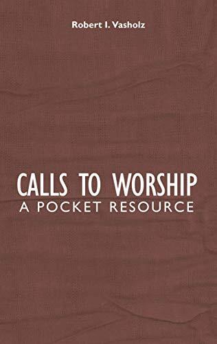A Pocket Resource

The call to worship exhorts God's people to turn from worldly distractions and to focus hearts, minds and actions on revering him. Robert Vasholz offers this comprehensive resource for those involved in leading worship.