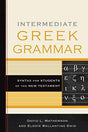 Syntax for Students of the New Testament

An Accessible, Up-to-Date Intermediate Greek Grammar This intermediate grammar for students of New Testament Greek incorporates the advances of recent linguistic research in an accessible and understandable way. D