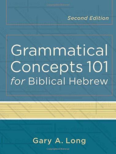 In this revised edition of a proven resource, a recognized expert in biblical Hebrew provides a readable, linguistically savvy guide to navigating basic grammatical concepts. Designed to complement any standard Hebrew grammar, the book revisits English gr