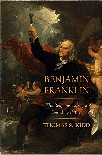 The Religious Life of a Founding Father

Cover -- Half Title -- Title -- Copyright -- Contents -- INTRODUCTION -- 1. Child of the Puritans -- 2. Exodus to Philadelphia, Sojourn in London -- 3. Philadelphia Printer -- 4. Poor Richard -- 5. Ben Franklin's C