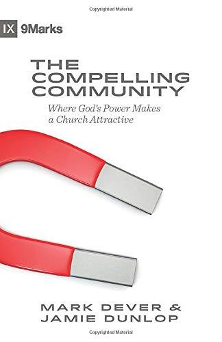 Where God's Power Makes a Church Attractive

Written to help pastors guide their churches toward authentic fellowship, this book offers theological principles and practical advice related to the two crucial ingredients in a compelling community: commitmen