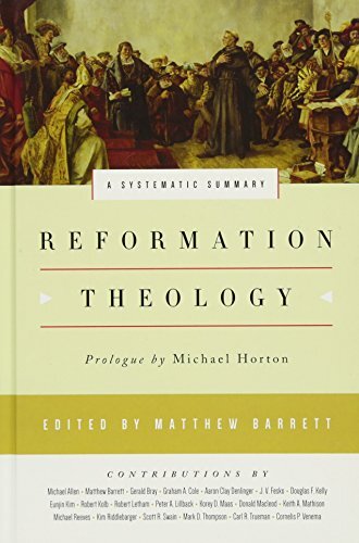 A Systematic Summary

Offering readers a comprehensive summary of the major tenets of Reformation theology, this volume convincingly demonstrates the Reformation's enduring importance for the church today.