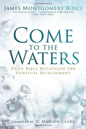 Daily Bible Devotions for Spiritual Refreshment

"Previously issued 2011 by Baker Books; reissued 2017 by P&R Publishing."