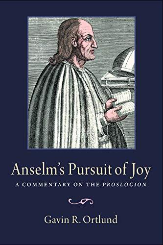 A Commentary on the Proslogion

"By means of a chapter-by-chapter textual analysis of the Proslogion, Ortlund makes the case that Anselm's goal, far more than an argument for God's existence, is a meditation on God as the chief happiness of 