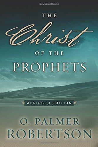 Thorough study of Israel's prophetism, including covenant and the law in the prophets, prediction in prophecy, Jesus the promised Christ of the prophets, and more.