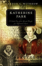 A Guided Tour of the Life and Thought of a Reformation Queen

Katherine Parr: A Guided Tour of the Life and Thought of a Reformation Queen is an intimate look at an often-forgotten Protestant Reformer. A biographical introduction plus annotations on her b