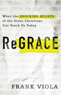 What the Shocking Beliefs of the Great Christians Can Teach Us Today

The church is tired of seeing Christians act ungraciously toward one another when they disagree. Social media has added to the carnage. Christians routinely block each other on Facebook