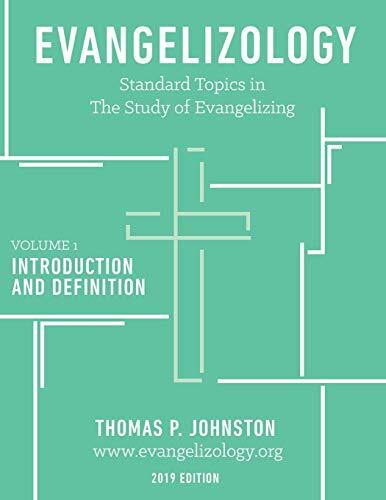 Introduction and Definition

The first volume of Evangelizology, Standard Topics in the Study of Evangelism, addresses introductory topics, as well as definition. These topics include the work of the evangelist, motivations and urgencies, and almost 300 p