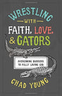 Overcoming Barriers to Fully Loving God

"Chad, jump on the gator's back!" In a split second, a decision had to be made. Did Chad love his future brother-in-law enough to help him control a powerful seven-and-a-half-foot alligator? Ultimately, there was a