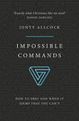 How to Obey God When It Seems That You Can't

"Rejoice always." "Don't be a afraid." "Give cheerfully." What do we do when God's commands sound impossible? Most of us find opt-outs and excuses, or pretend we're doing better than we are-or we give up tryin