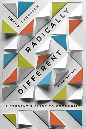 A Student's Guide to Community (Student Guide) Radically Different by best-selling author Champ Thornton is an insightful guide for middle and high school students who want to live radically even though life and relationships are complicated. By examining
