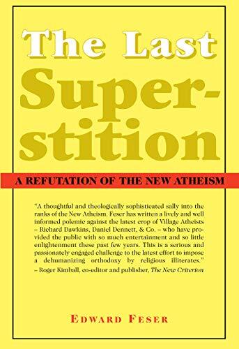 A Refutation of the New Atheism

Argues that "new atheism" is based on an unfounded "mechanical" view of the world and the "teleological" vision of the ancient philosophers is rationally vindicated.