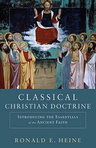 Introducing the Essentials of the Ancient Faith

This clear and concise text helps readers grasp the doctrines of the Christian faith considered basic from the earliest days of Christianity. Ronald Heine, an internationally known expert on early Christian