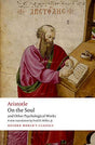 And Other Psychological Works

..".the more honourable animals have been allotted a more honourable soul..." What is the nature of the soul? It is this question that Aristotle sought to answer in De Anima (On the Soul). In doing so he offers a psychologic