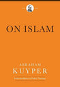 At the beginning of the twentieth century, famed theologian Abraham Kuyper toured the Mediterranean world and encountered Islam for the first time. Part travelogue, part cultural critique, On Islam presents a European imperialist seeing firsthand the dama