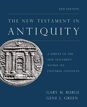 A Survey of the New Testament Within Its Cultural Contexts

This completely revised and updated second edition of The New Testament in Antiquity skillfully develops how Jewish, Hellenistic, and Roman cultures formed the essential environment in which the 
