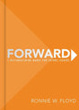7 Distinguishing Marks for Future Leaders

Forward is a call. Forward is a process. Forward is a direction. Forward is a change.
